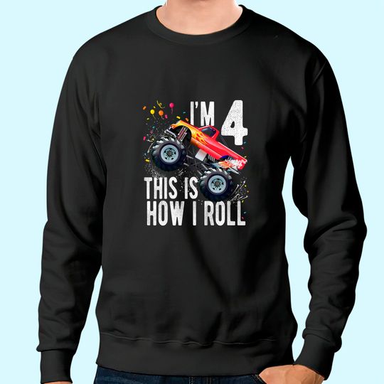 Kids 4 Year Old Sweatshirt 4th Birthday Boy Monster Truck Car Sweatshirt
