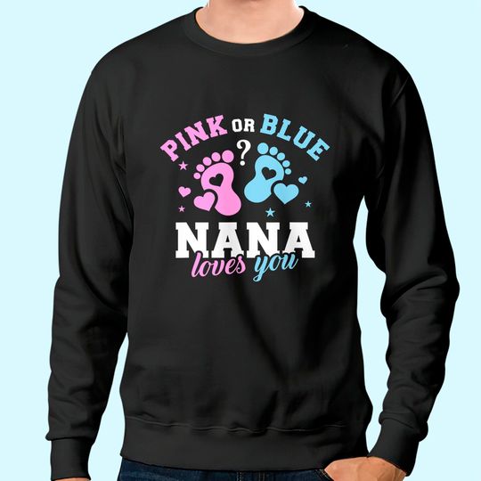 Gender reveal nana grandma Sweatshirt