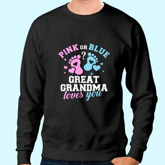 Gender reveal great grandma Sweatshirt