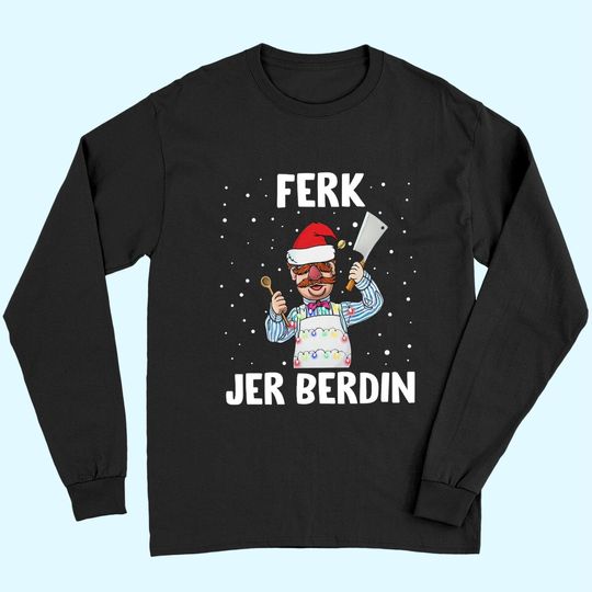 Santa Ferk Jer Berdin The Swedish Chef Let’s Go Brandon Long Sleeves