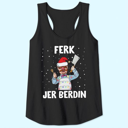 Santa Ferk Jer Berdin The Swedish Chef Let’s Go Brandon Tank Tops