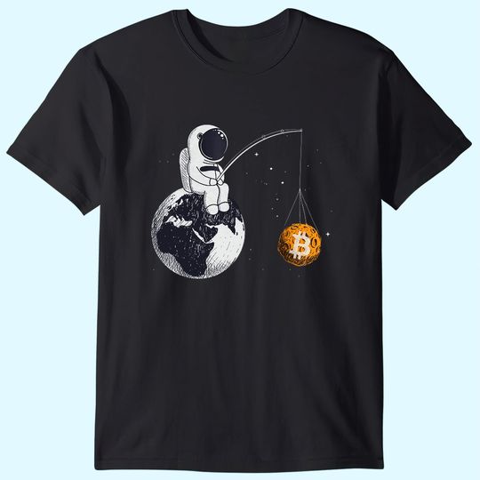 Bitcoin Funny An Astronaut Fishing for a Bitcoin moon Gift T-Shirt