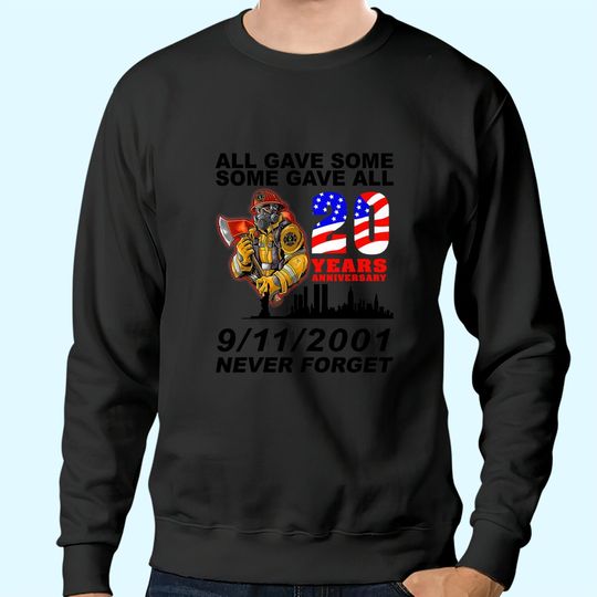 Never Forget 9-11-2001 20th Anniversary Firefighters Sweatshirts