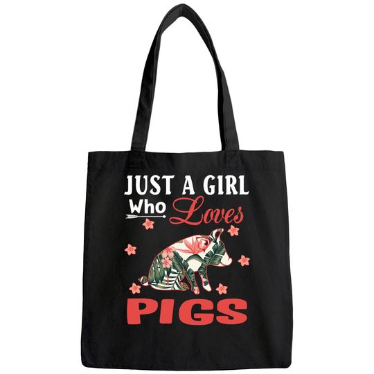 Just A Girl Who Loves Pigs Animal Lovers Bags