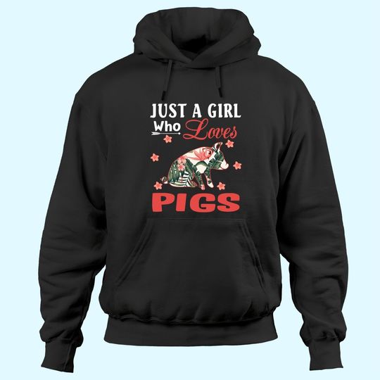 Just A Girl Who Loves Pigs Animal Lovers Hoodies