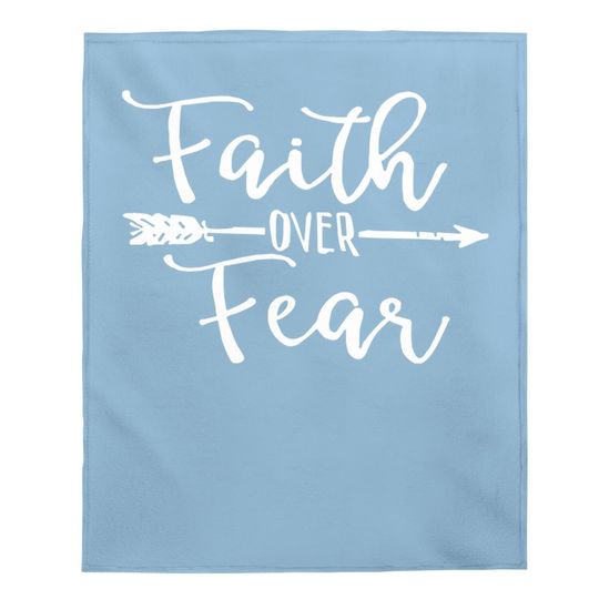 Cute Baby Blanket, Faith Over Fear, Inspirational Baby Blanket