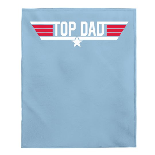 Baby Blanket Top Dad