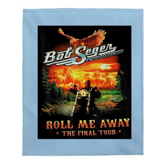 Roll Me Away Graphic Bob Art Seger Legends The Final Tour Baby Blanket
