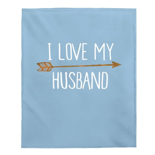 Tribal Arrows I Love My Husband Baby Blanket