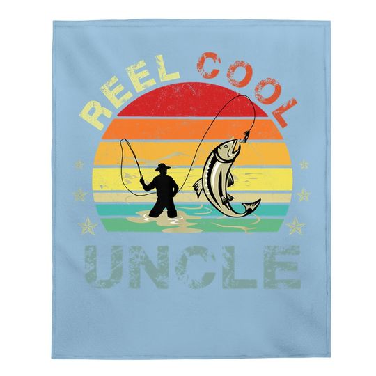 Reel Cool Uncle Fisherman Daddy Fishing Baby Blanket