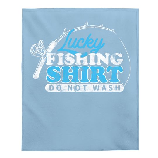 Lucky Fishing Do Not Wash Fish Rod Fisher Baby Blanket
