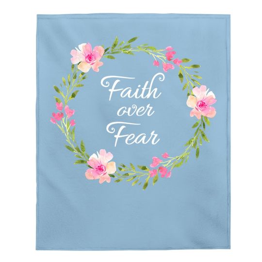 Inspirational, Faith Over Fear Baby Blanket. Spiritual Baby Blanket
