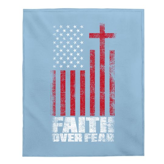 America Pride Faith Over Fear Usa Flag Prayer Baby Blanket