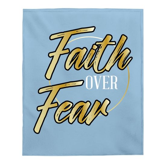 Faith Over Fear Gold - Inspirational Christian Scripture Baby Blanket