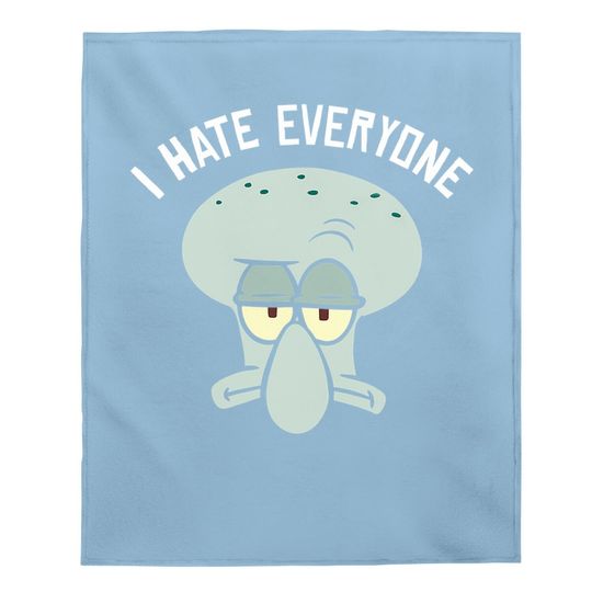 Spongebob Squarepants Squidward I Hate Everyone Baby Blanket