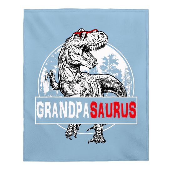 Father's Day Grandpasaurus T Rex Dinosaur Grandpa Saurus Baby Blanket