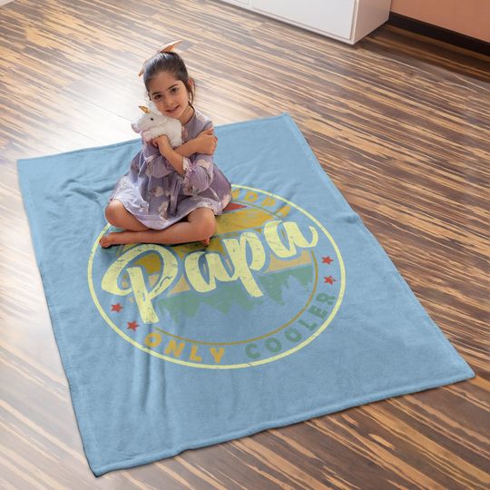 Baby Blanket Papa Like A Grandpa Only Cooler