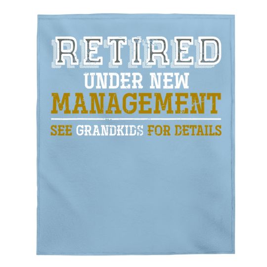 Funny Grandgrandpa Retirement Gift Retired Baby Blanket