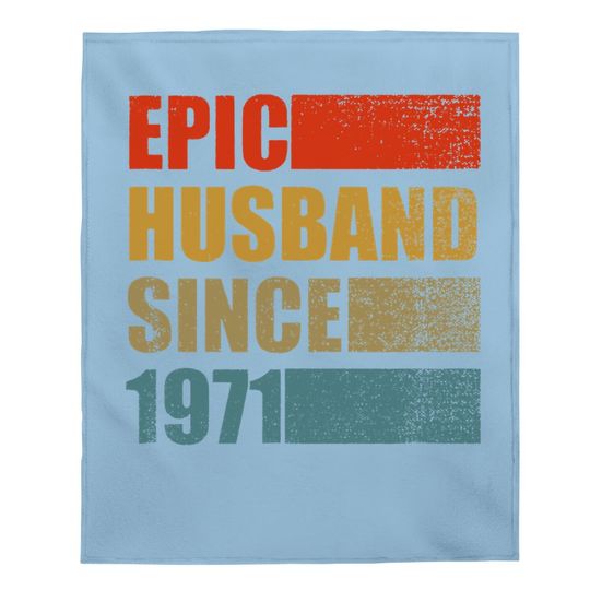 Epic Husband Since 1971 Vintage 50th Wedding Anniversary Baby Blanket