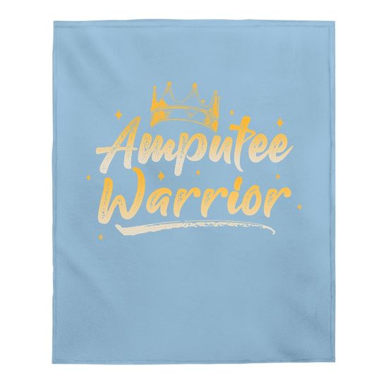 Amputee Humor Warrior Leg Arm Funny Recovery Gifts Baby Blanket
