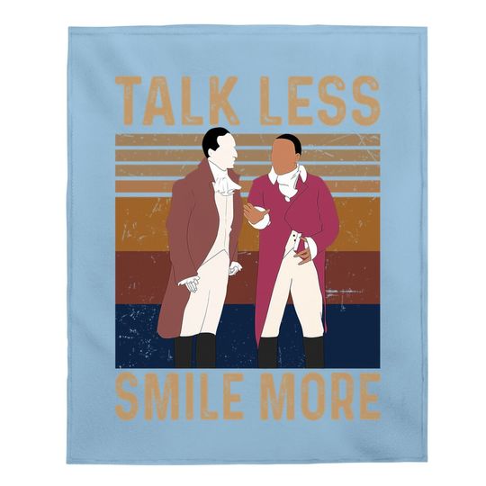 Hamilton Talk Less Smile More Baby Blanket