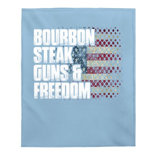 Bourbon Steak Guns & Freedom Usa Flag Whiskey Gift Baby Blanket