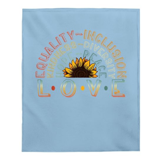 Love Equality Inclusion Kindness Diversity Hope Peace Baby Blanket
