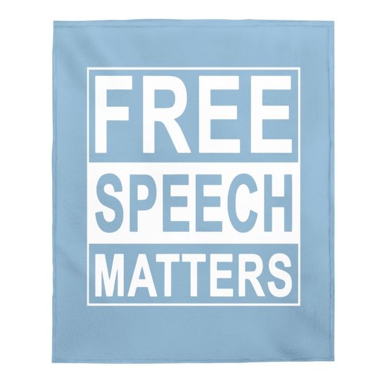 Free Speech Matters Baby Blanket For Americans Who Love Freedom