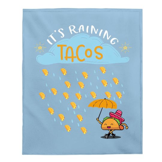 It's Raining Tacos Mexican Food Lover Gift Baby Blanket