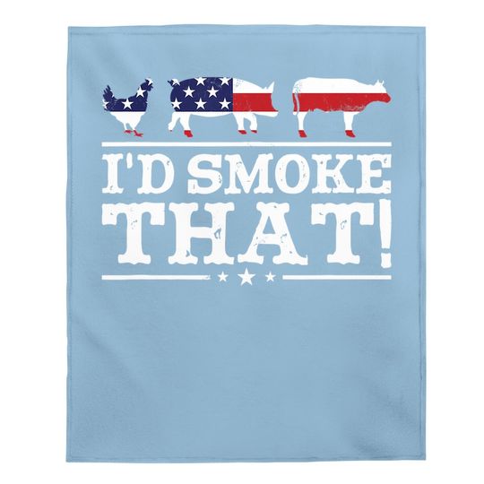 Funny Bbq Baby Blanket I'd Smoke That Meat Pitmaster Grill Gift Baby Blanket