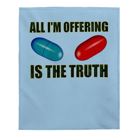 The Matrix All I Offer Is The Truth Baby Blanket