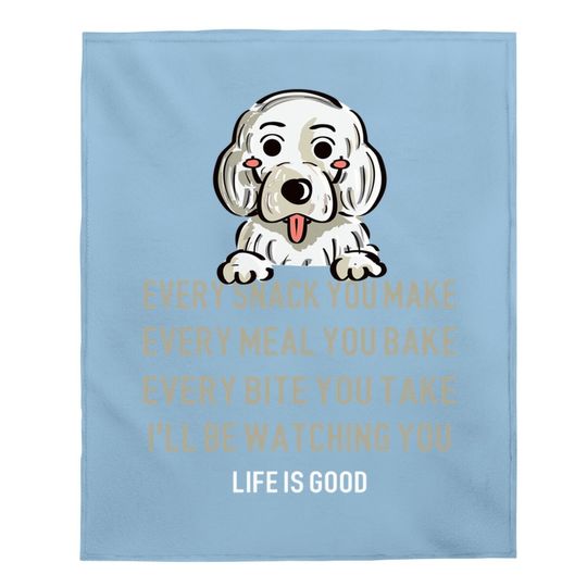 Cute Idea For Dog Lovers Every Snack Dog Quote Baby Blanket