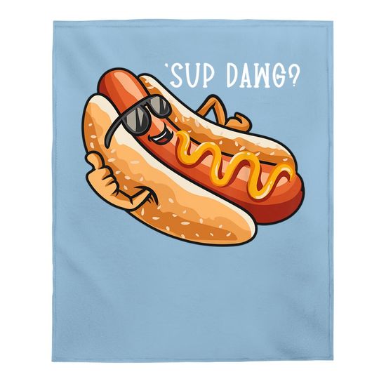 Sup Dawg Baby Blanket Hot Dog Hotdog