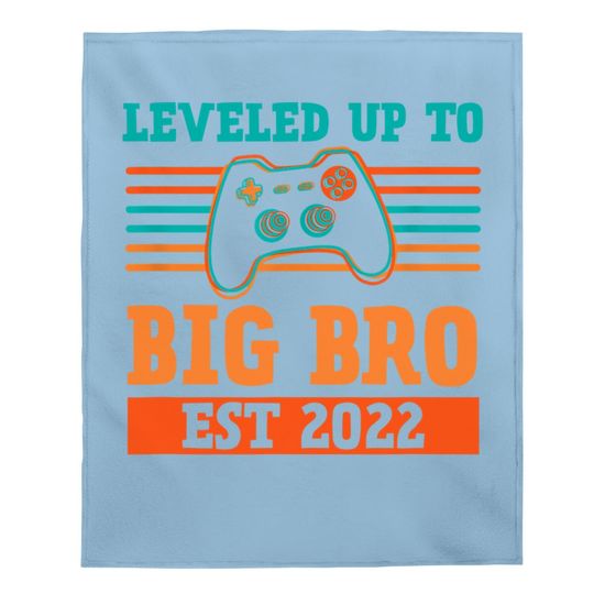 Leveled Up To Big Brother Promoted To Leveling Up Baby Blanket