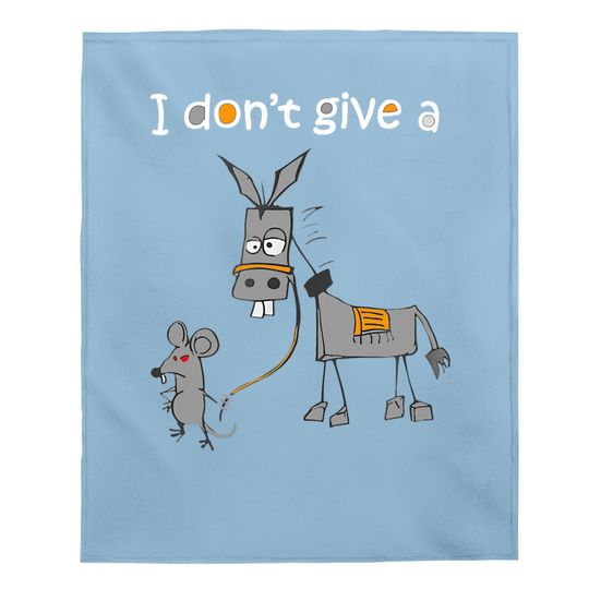 I Don't Give A Rats Ass Mouse Walking Donkey Baby Blanket