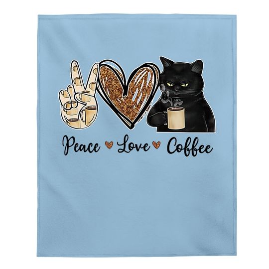 Quote Peace Love Coffee Design Gift Baby Blanket Coffee Cat Baby Blanket