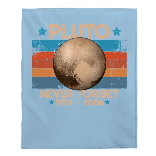 Vintage Never Forget Pluto Nerdy Astronomy Space Baby Blanket