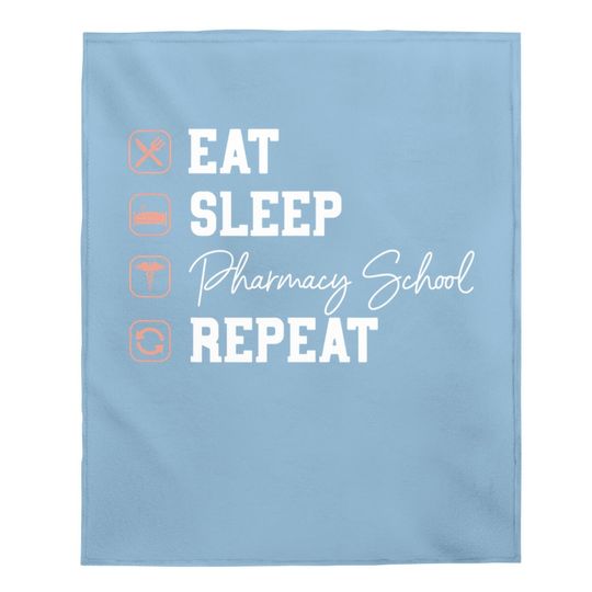 Pharmacy School Eat Sleep Repeat Baby Blanket
