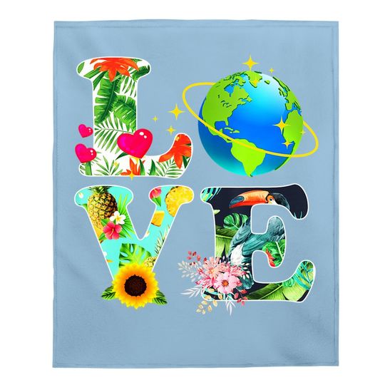 Love World Earth Day 2021 Environmental Saving The Planet Baby Blanket