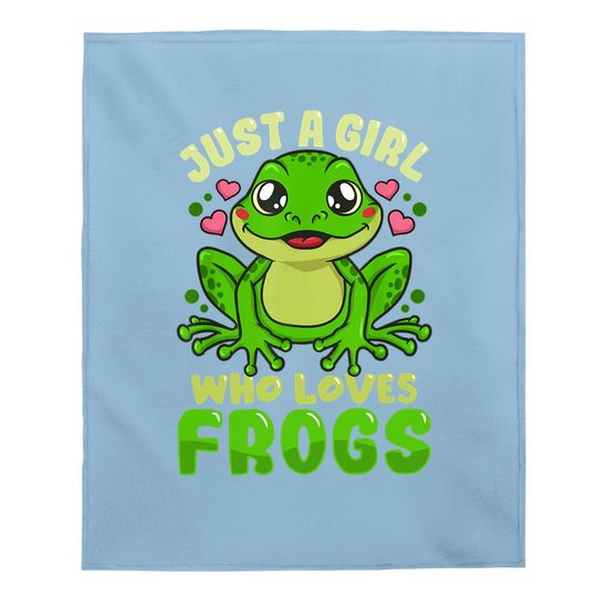 Just A Girl Who Loves Frogs  frog Lover Gift Baby Blanket