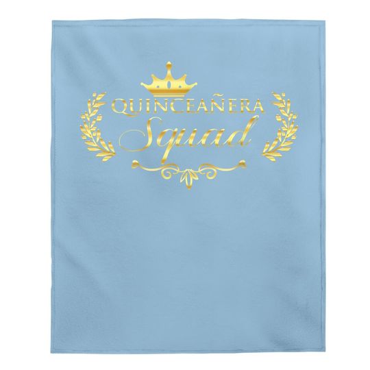 Quinceanera Squad Quince Celebration Baby Blanket