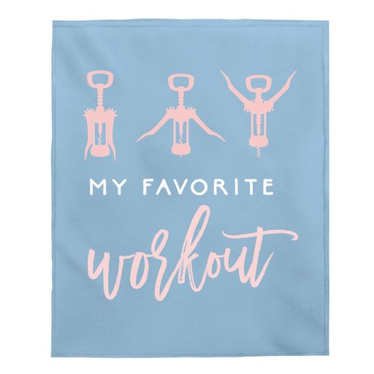 My Favorite Workout Wine Baby Blanket