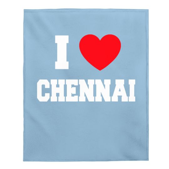 I Love Chennai Baby Blanket