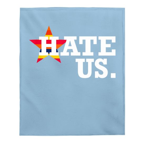 Hate Us Houston Baseball Proud Fan Graphic Baby Blanket