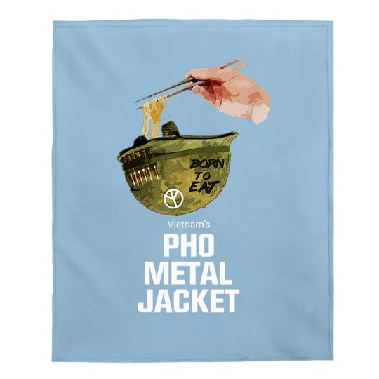 Pho Vietnam's Pho Metal Jacket Gamer Gift For Veteran Baby Blanket