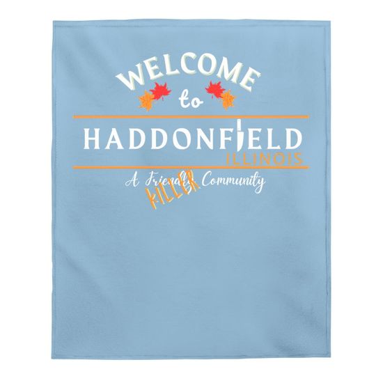 Welcome To Haddonfield Halloween Horror Baby Blanket