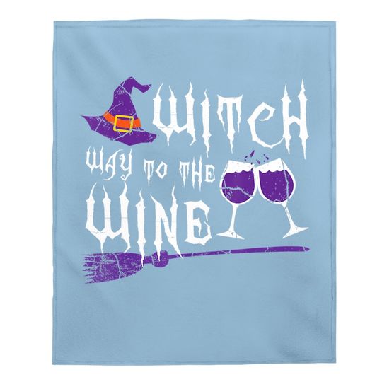 Witch Way To The Wine Baby Blanket