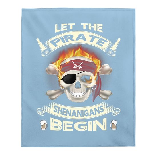Let The Pirate Shenanigans Begin Funny Halloween Costume Baby Blanket