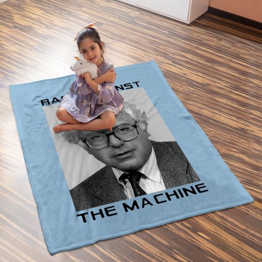Rage Against Bernie The Machine Funny Baby Blanket