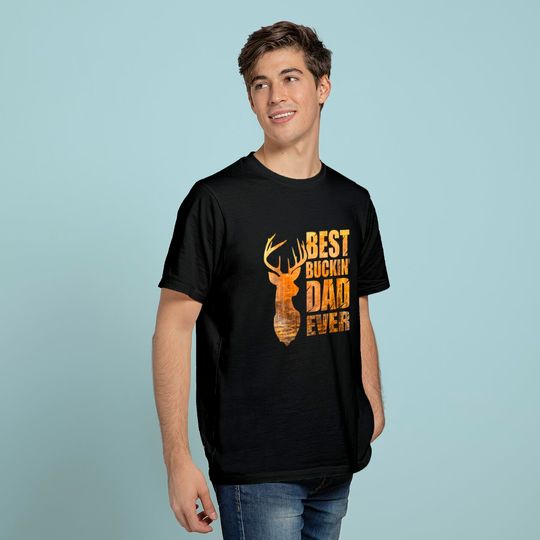 Best Buckin' Dad Ever Deer Hunting T Shirt